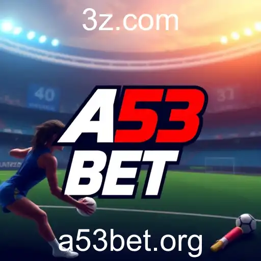 A53 Bet: Tendências e Dinâmicas do Mercado em 2025